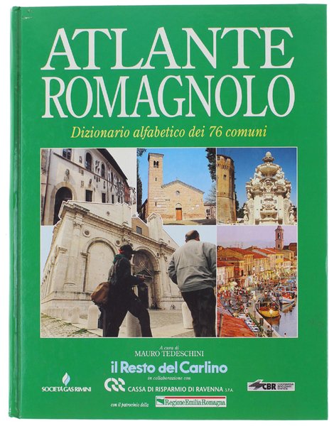 ATLANTE ROMAGNOLO. Dizionario alfabetico dei 76 comuni.