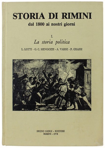 STORIA DI RIMINI DAL 1800 AI NOSTRI GIORNI. Volume I: …