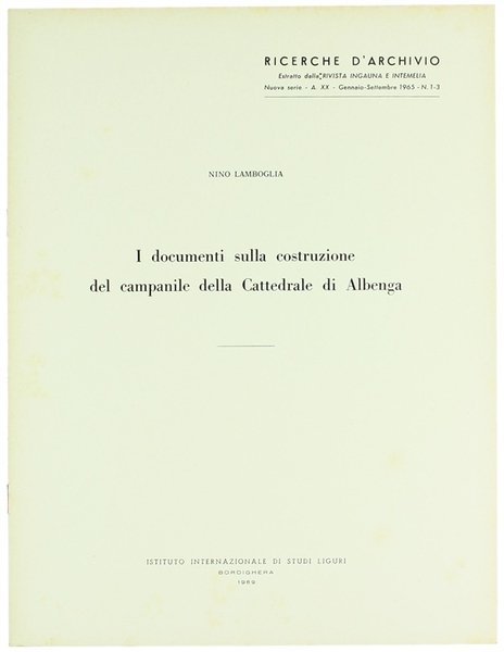 I DOCUMENTI SULLA COSTRUZIONE DEL CAMPANILE DELLA CATTEDRALE DI ALBENGA.