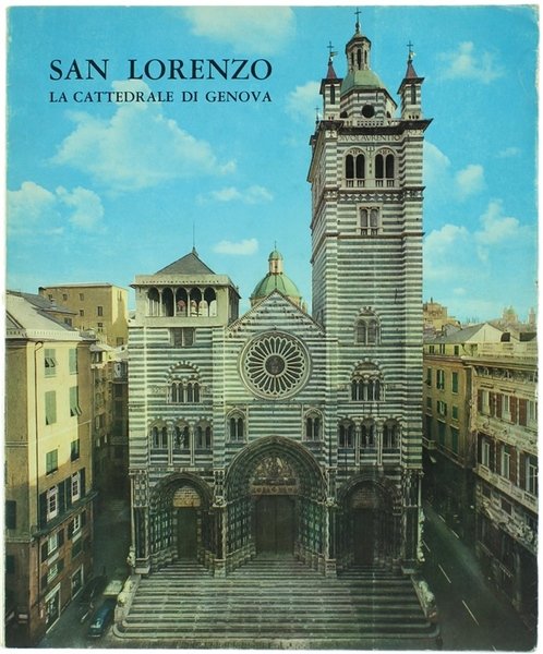 SAN LORENZO - LA CATTEDRALE DI GENOVA.