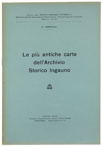 LE PIU' ANTICHE CARTE DELL'ARCHIVIO STORICO INGAUNO.