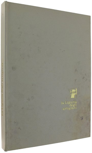 LA LIGURIA DEGLI ARTIGIANI.