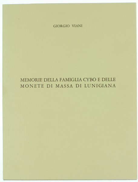 MEMORIE DELLA FAMIGLIA CYBO E DELLE MONETE DI MASSA DI …