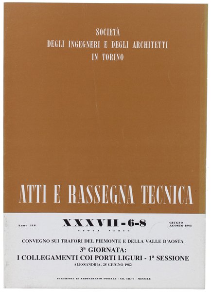 Convegno sui trafori del Piemonte e della Valle d'Aosta. 3a …