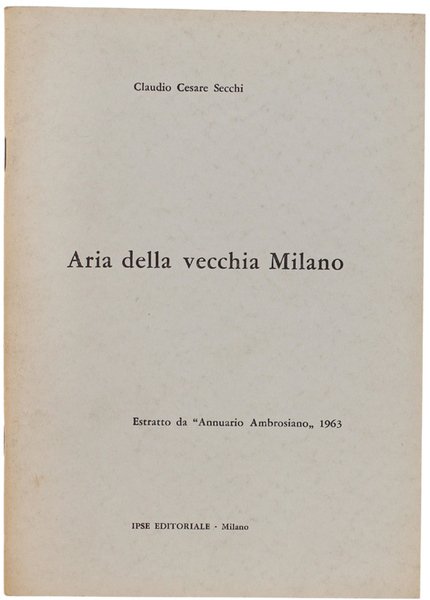 ARIA DELLA VECCHIA MILANO.