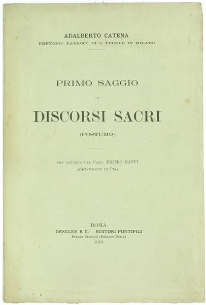 PRIMO SAGGIO DI DISCORSI SACRI (postumo). Con lettera del card. …