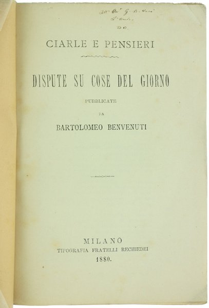 CIARLE E PENSIERI : DISPUTE SU COSE DEL GIORNO.