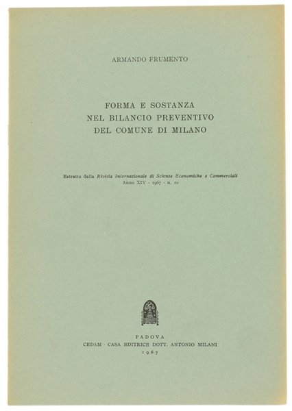 FORMA E SOSTANZA NEL BILANCIO PREVENTIVO DEL COMUNE DI MILANO.