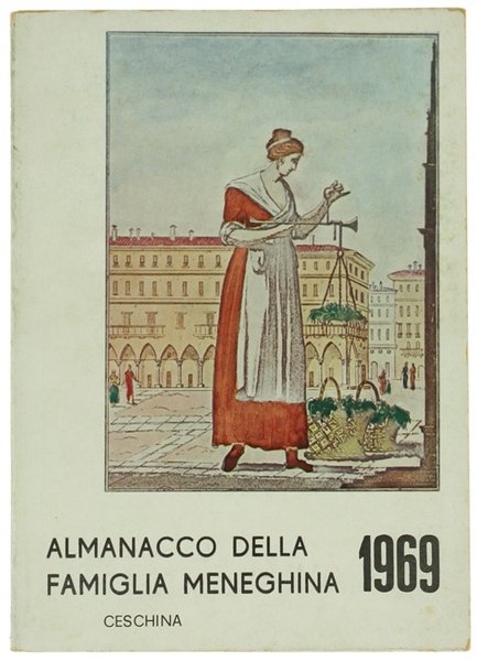 ALMANACCO DELLA FAMIGLIA MENEGHINA - Anno 1969.