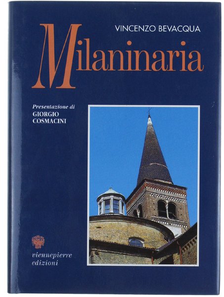 MILANINARIA. Prefazione di Giorgio Cosmacini.