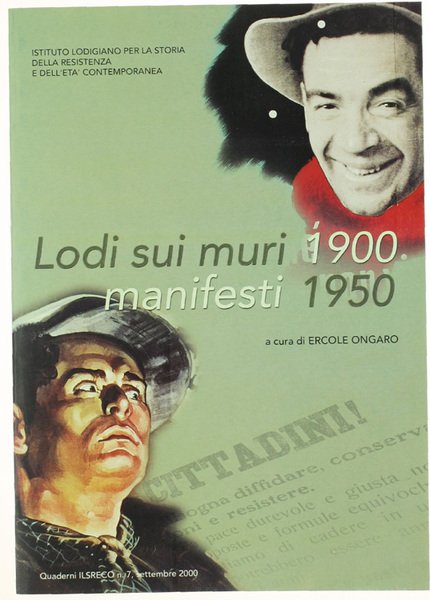 LODI SUI MURI - MANIFESTI 1900-1950. Quaderni dell'Istituto lodigiano per …