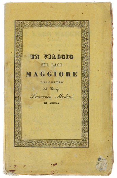 UN VIAGGIO SUL LAGO MAGGIORE. Per comodità dei Viaggiatori sul …