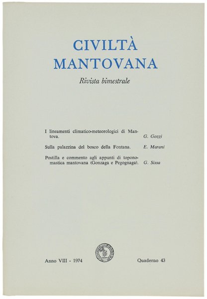 CIVILTA' MANTOVANA. Anno VIII - 1974 Quaderno 43.