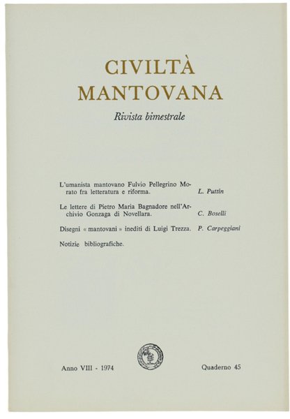 CIVILTA' MANTOVANA. Anno VIII - 1974 Quaderno 45.