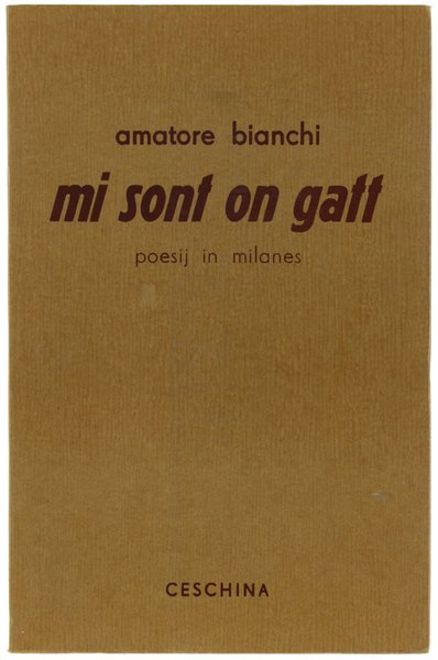 MI SONT ON GATT. Poesij in milanes.