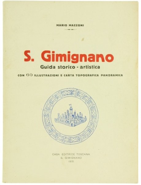 S.GIMIGNANO. Guida storico-artistica.