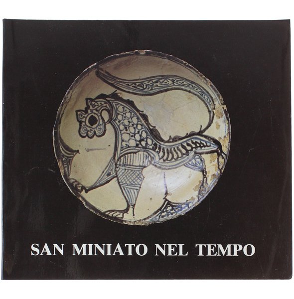 SAN MINIATO NEL TEMPO. 20 giugno / 30 settembre 1981.