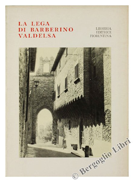 LA LEGA DI BARBERINO VALDELSA. Una lettura del territorio nella …