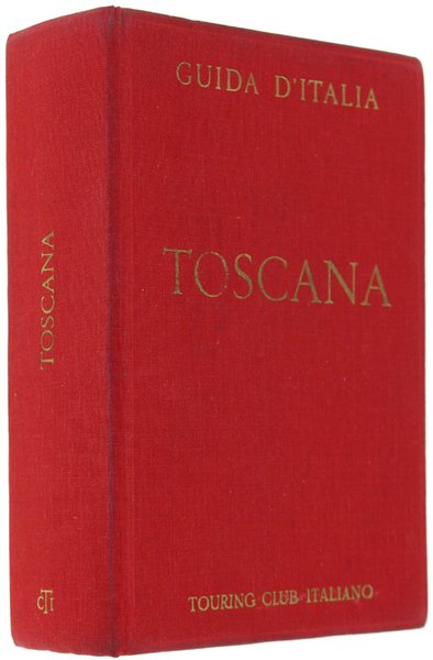 TOSCANA (non compresa Firenze) - Guida d'Italia.