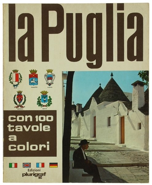 LA PUGLIA. Guida fotografica con 100 tavole a colori.