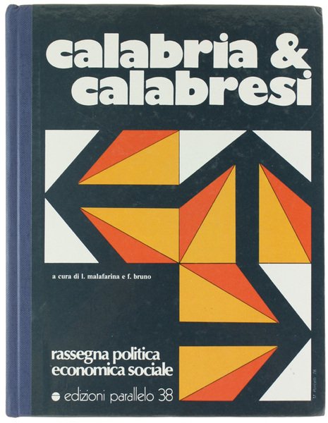 CALABRIA & CALABRESI. Rassegna Politica Economica Sociale.