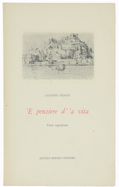 'E PENZIERE D'A VITA. Versi napoletani.