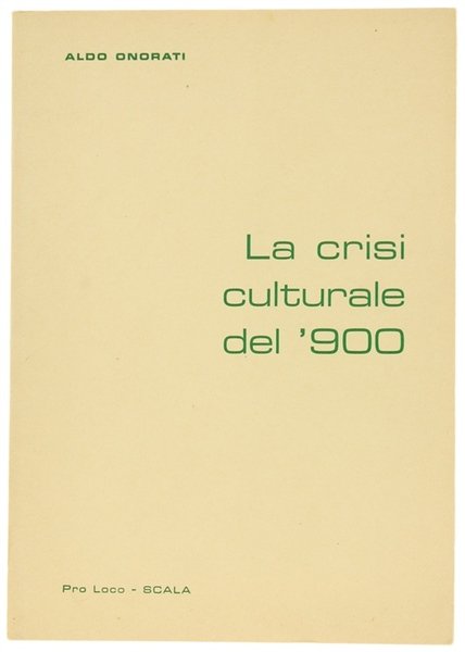 LA CRISI CULTURALE DEL '900.