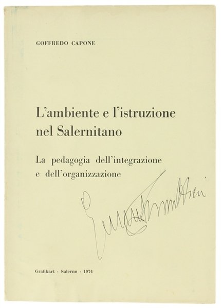 L'AMBIENTE E L'ISTRUZIONE NEL SALERNITANO. La pedagogia dell'integrazione e dell'organizzazione.