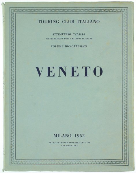 VENETO - Attraverso l'Italia.