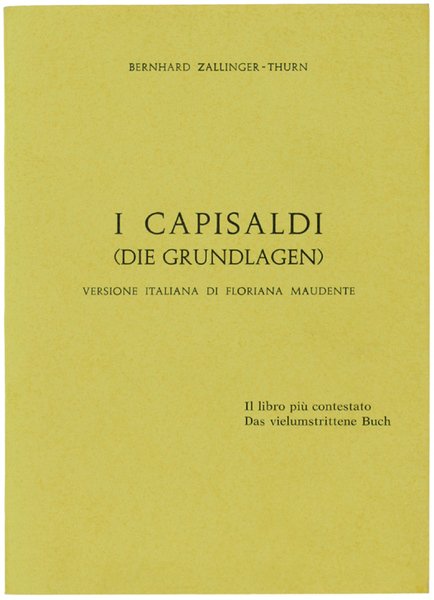 I CAPISALDI DELLA POLITICA ALTO-ATESINA (DIE GRUNDLAGEN).