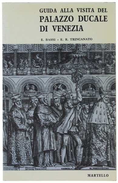 GUIDA ALLA VISITA DEL PALAZZO DUCALE DI VENEZIA.