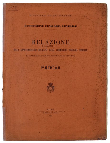 PADOVA: RELAZIONE DELLA SOTTO-COMMISSIONE INCARICATA DALLA COMMISSIONE CENSUARIA CENTRALE DI …