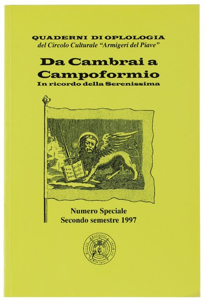 DA CAMBRAI A CAMPOFORMIO IN RICORDO DELLA SERENISSIMA. QUADERNI DI …