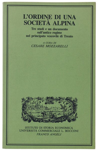 L' ORDINE DI UNA SOCIETÀ ALPINA. Tre studi e un … | Immagine principale