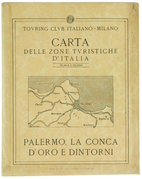PALERMO, LA CONCA D'ORO E DINTORNI. Carta delle zone turistiche d'Italia - scala 1:50.000