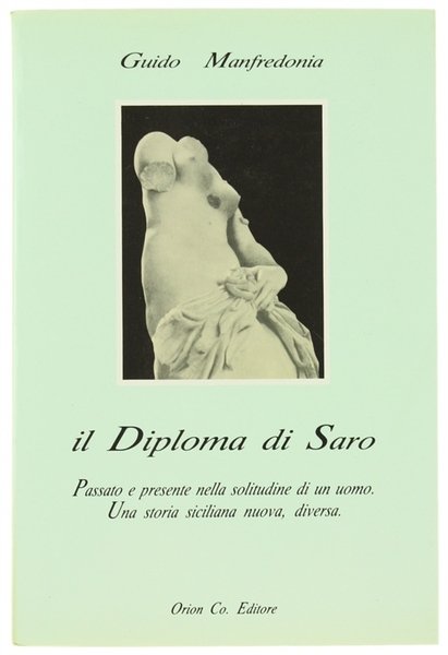 IL DIPLOMA DI SARO.Passato e presente nella solitudine di un …