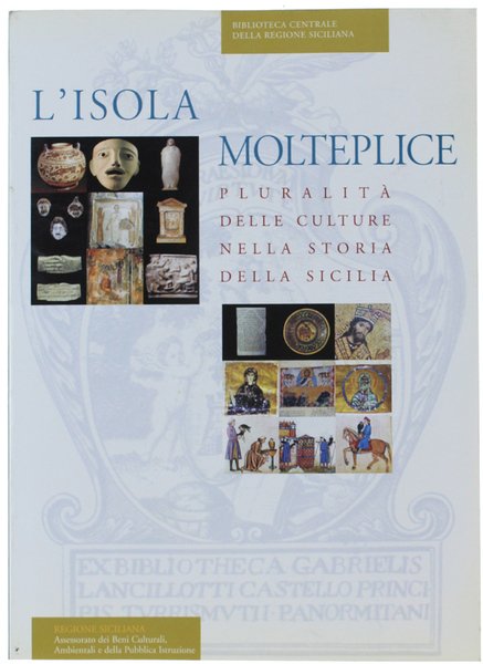 L'ISOLA MOLTEPLICE. Pluralità delle culture nella storia della Sicilia.