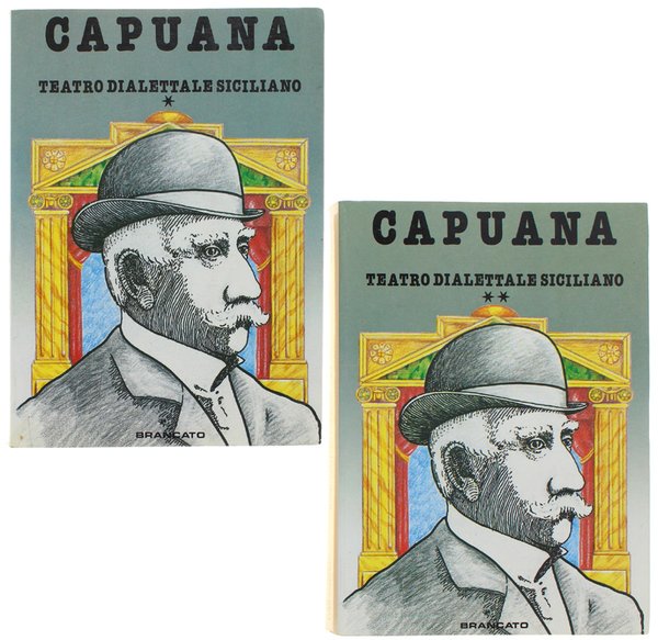 TEATRO DIALETTALE SICILIANO. Volume I: Malia. Bona genti. Lu cavaleri …