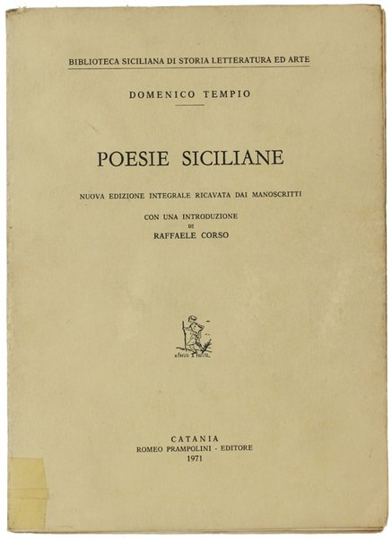 POESIE SICILIANE. Nuova edizione integrale ricavata dai manoscritti. Con una …