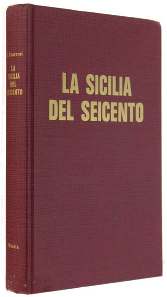 LA SICILIA DEL SEICENTO. Società e cultura.