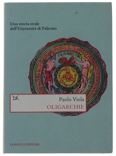 OLIGARCHIE. Una storia orale dell'Università di Palermo