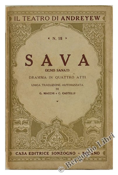 SAVA (Ignis sanat). Dramma in quattro atti.