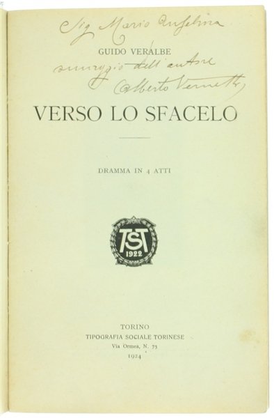 VERSO LO SFACELO. Dramma in 4 atti.