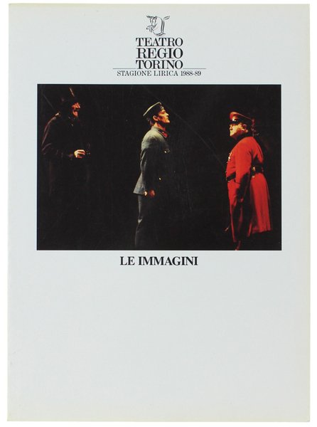 TEATRO REGIO TORINO. Stagione Lirica 1988/89. LE IMMAGINI. La gioconda, …
