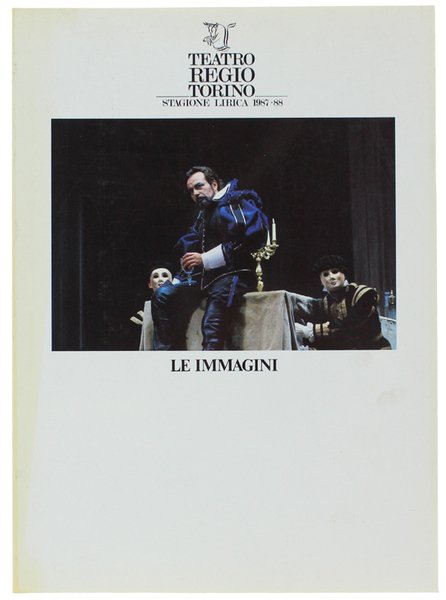 TEATRO REGIO TORINO. Stagione Lirica 1987-88. LE IMMAGINI. Sigfrido, Don …