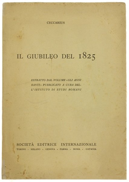 IL GIUBILEO DEL 1825. Estratto dal volume "Gli Anni Santi" …