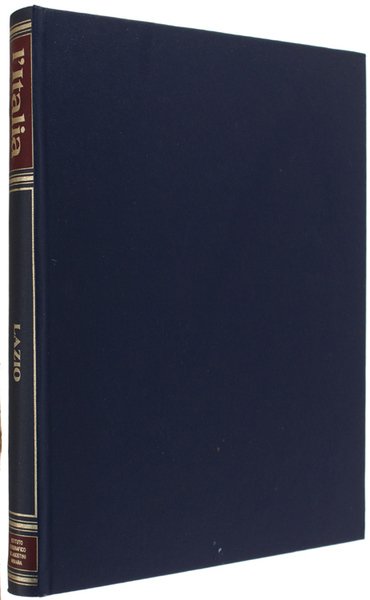 LAZIO - L'ITALIA - Enciclopedia e Guida Turistica d'Italia.