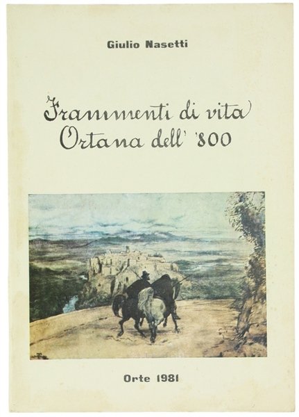 FRAMMENTI DI VITA ORTANA NELL'800.