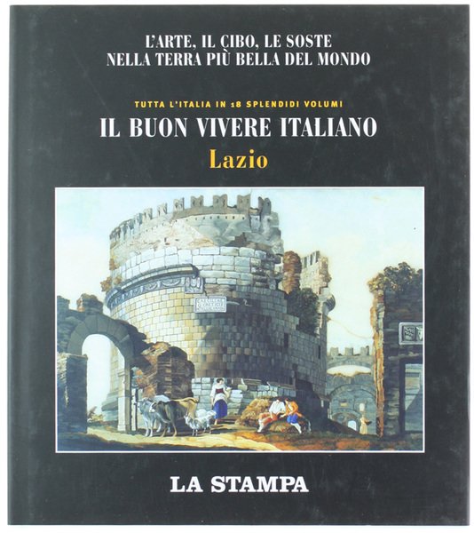 LAZIO - Grandi libri del buon vivere italiano n. 13.