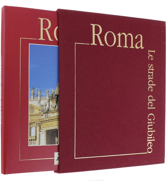 ROMA - LE STRADE DEL GIUBILEO. XXVIII giornate di studio …